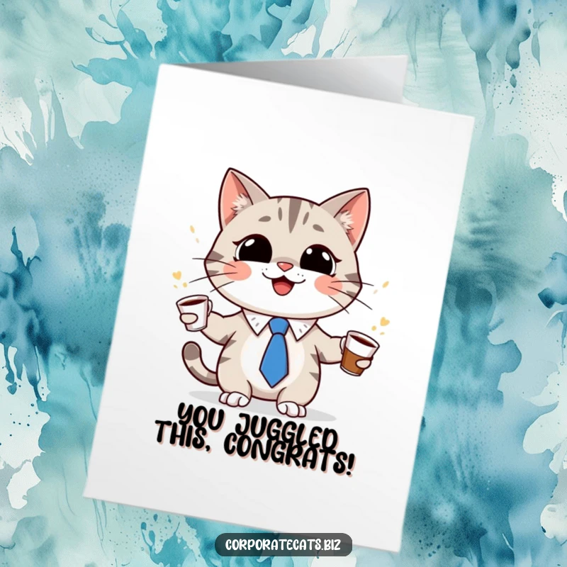 Funny Free Printable Cat Card: A grinning cat wearing a tie juggles coffee cups, celebrating success.